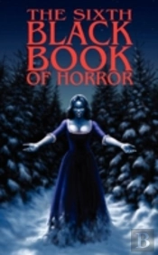The Sixth Black Book Of Horror
