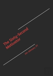 The Sixty-Second Motivator