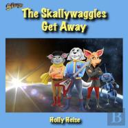The Skallywaggles Get Away