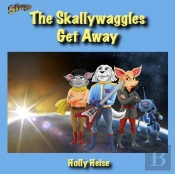The Skallywaggles Get Away