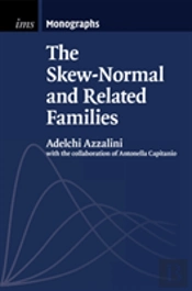 The Skew-Normal And Related Families