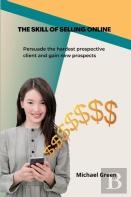 The Skill Of Selling Online