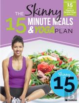The Skinny 15 Minute Meals & Yoga Workout Plan