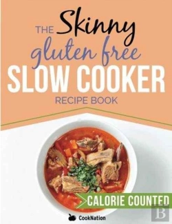 Bertrand.pt - The Skinny Gluten Free Slow Cooker Recipe Book