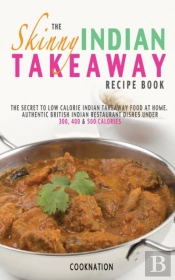 The Skinny Indian Takeaway Recipe Book