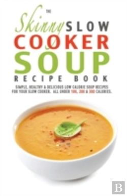 Bertrand.pt - The Skinny Slow Cooker Soup Recipe Book