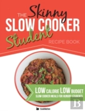 The Skinny Slow Cooker Student Recipe Bo