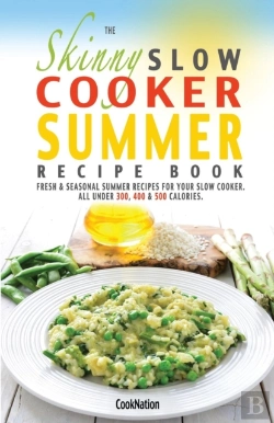 Bertrand.pt - The Skinny Slow Cooker Summer Recipe Book