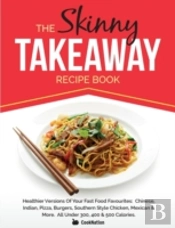 The Skinny Takeaway Recipe Book Healthie