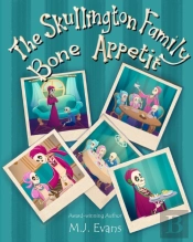 The Skullington Family Bone Appetit: A F