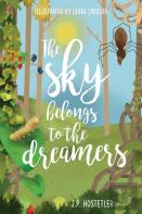The Sky Belongs To The Dreamers