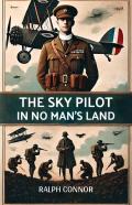 The Sky Pilot In No Man'S Land