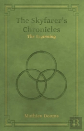 The Skyfarer'S Chronicles - The Beginnin