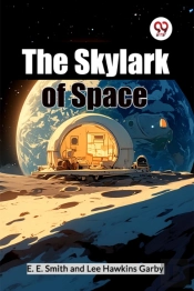 The Skylark Of Space (Edition2024)