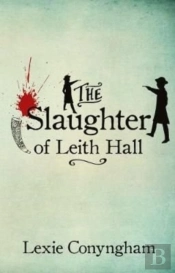 The Slaughter Of Leith Hall