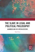 The Slave In Legal And Political Philosophy