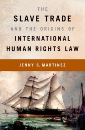 The Slave Trade And The Origins Of International Human Rights Law