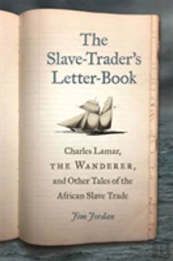 Bertrand.pt - The Slave-Trader'S Letter-Book
