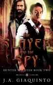 The Slayer And The Spy