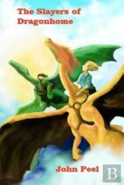 The Slayers Of Dragonhome