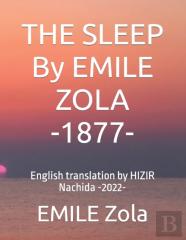 The Sleep   By Emile Zola -1877-