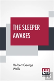 The Sleeper Awakes