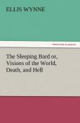 The Sleeping Bard Or, Visions Of The World, Death, And Hell