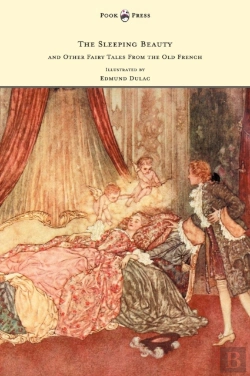 Bertrand.pt - The Sleeping Beauty And Other Fairy Tales From The Old French - Illustrated By Edmund Dulac