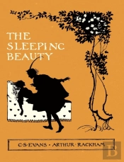The Sleeping Beauty - Illustrated By Arthur Rackham