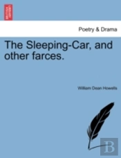 The Sleeping-Car, And Other Farces.