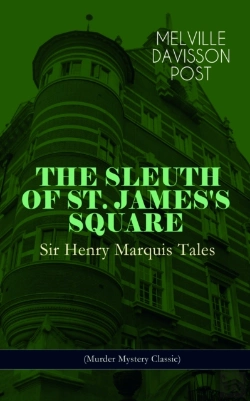 Bertrand.pt - The Sleuth Of St. James'S Square: Sir Henry Marquis Tales (Murder Mystery Classic)