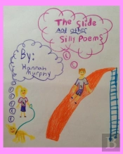The Slide And Other Silly Poems