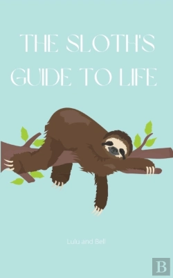 Bertrand.pt - The Sloth'S Guide To Life