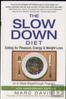 The Slow Down Diet