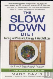 The Slow Down Diet
