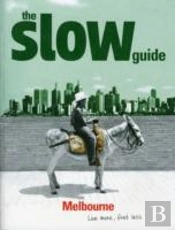 The Slow Guide To Melbourne