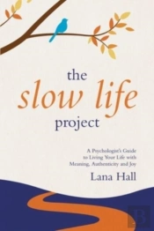 The Slow Life Project