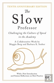 The Slow Professor