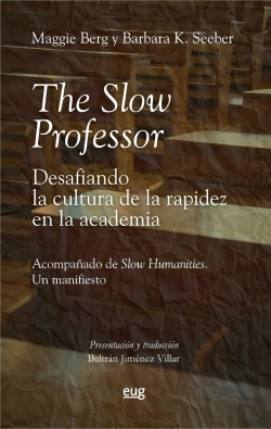 Bertrand.pt - The Slow Professor Desafiando La Cultura De La Rapidez En L