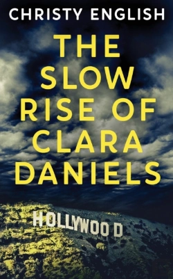 Bertrand.pt - The Slow Rise Of Clara Daniels