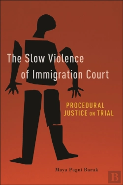 Bertrand.pt - The Slow Violence Of Immigration Court