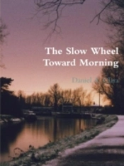 The Slow Wheel Toward Morning