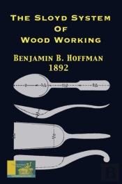 The Sloyd System Of Wood Working 1892: W