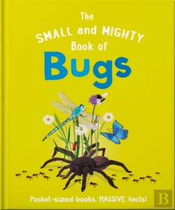 Bertrand.pt - The Small And Mighty Book Of Bugs