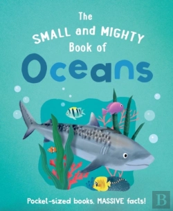 Bertrand.pt - The Small And Mighty Book Of Oceans