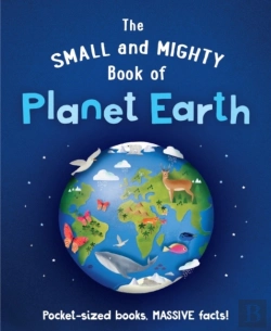 Bertrand.pt - The Small And Mighty Book Of Planet Earth