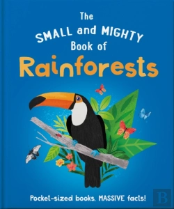 Bertrand.pt - The Small And Mighty Book Of Rainforests