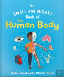Bertrand.pt - The Small And Mighty Book Of The Human Body