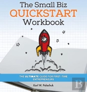 The Small Biz Quickstart Workbook