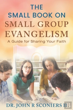 Bertrand.pt - The Small Book On Small Group Evangelism